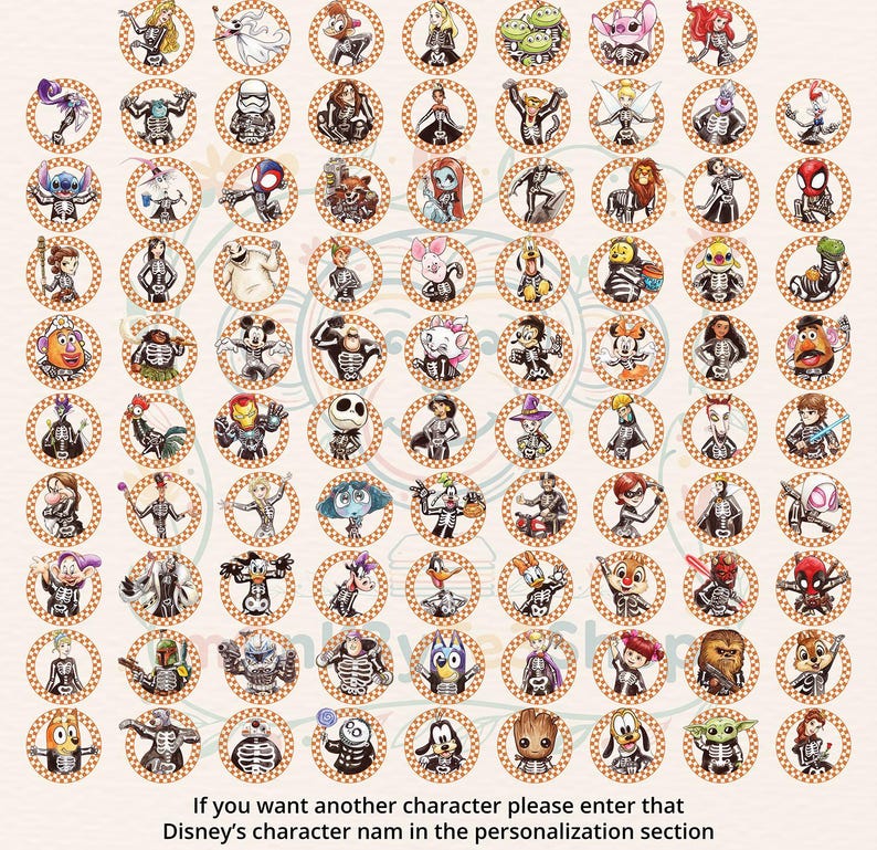 May include: A collection of circular stickers featuring various cartoon characters wearing black skeleton costumes. Each character is framed by a brown and white checkered border. The text at the bottom reads: If you want another character please enter that Disney's character nam in the personalization section.