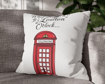 London Pillowcase: "It's London O'clock..." Accent Pillow
