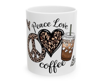 Peace Love Coffee Ceramic Mug - Gift for Coffee Lovers