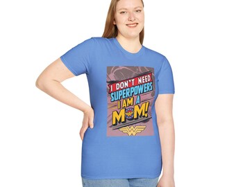 Mom Superpower T-Shirt: Women's Empowerment Gift