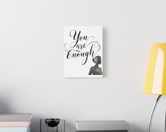 You Are Enough Canvas Print: Inspirational Women's Art