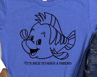 It's Nice to Have Friend PNG file for Shirt - Flounder Little Mermaid - Taylor Swift