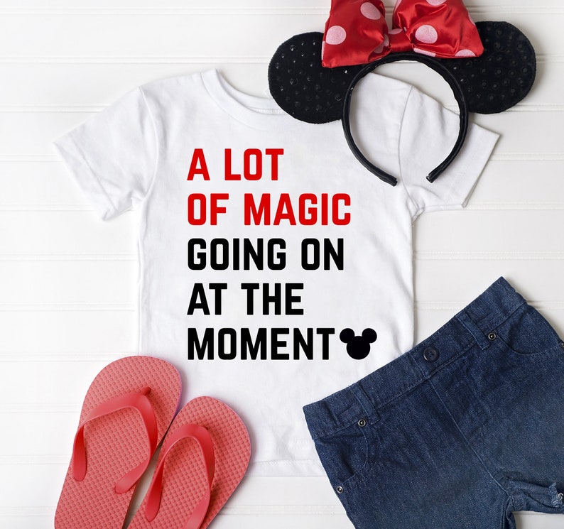 A Lot Of Magic Going On At The Moment PNG file for Shirt Disneyworld Taylor Swift 22 image 1
