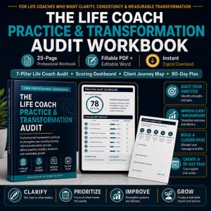 May include: A digital workbook titled The Life Coach Practice & Transformation Audit, featuring a 25-page fillable PDF and editable Word document. Includes a 7-pillar audit, scoring dashboard, client journey map, and a 90-day plan for professional growth.