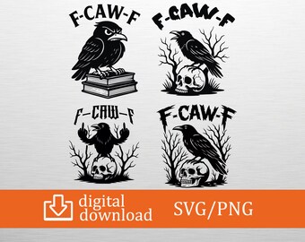 F-Caw-F SVG, F-Caw-F PNG, FcawF DTF Print, Funny Gothic Raven Art,Crow Digital Art,Funny Raven Design,Printable Bird Clipart,Dark Bird Humor