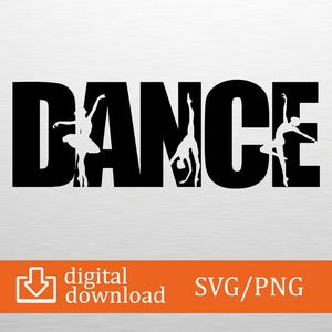 Dance SVG & PNG Digital Download - Dance Text, Dancer Clipart, Cricut File, Studio Decor, T-Shirt Design, Wall Art, Craft Cut, Printable