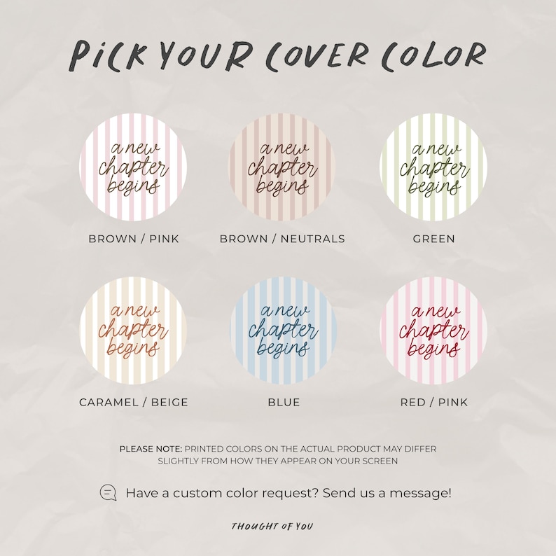 May include: An image displaying six colour options for a product cover. Each option is a circle with vertical stripes and the text "a new chapter begins." Colours include brown/pink, brown/neutrals, green, caramel/beige, blue, and red/pink.