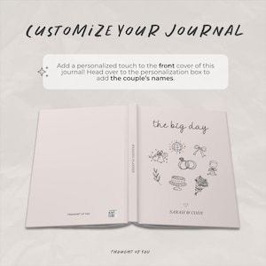 Pu&ograve; includere: Diario bianco aperto con il testo "the big day" e illustrazioni a tema matrimonio. Il diario ha il testo "Customize Your Journal" in alto. Il testo "Add a personalized touch" &egrave; anch'esso visibile.