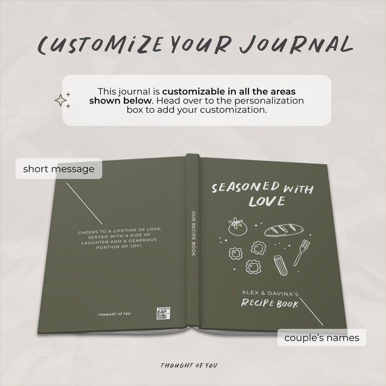 May include: An olive green recipe book with a white line art illustration of food items on the cover. The text reads Seasoned With Love, Alex & Davina's Recipe Book, and a short message about a lifetime of love. Includes a small QR code.