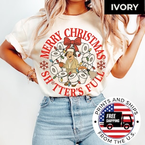 Funny Christmas Vacation T-Shirt - Sh*tter’s Full Cousin Eddie Tee - Toilet Paper Wreath Holiday Shirt - Retro Christmas Humor Tee - Unisex