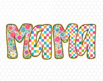Mama PNG, Floral Mama Png, Retro Mom Shirt Png, Checkered Mama Png, Colorful Mama Png, Mama Shirt Png, Mama Png, Instant Download
