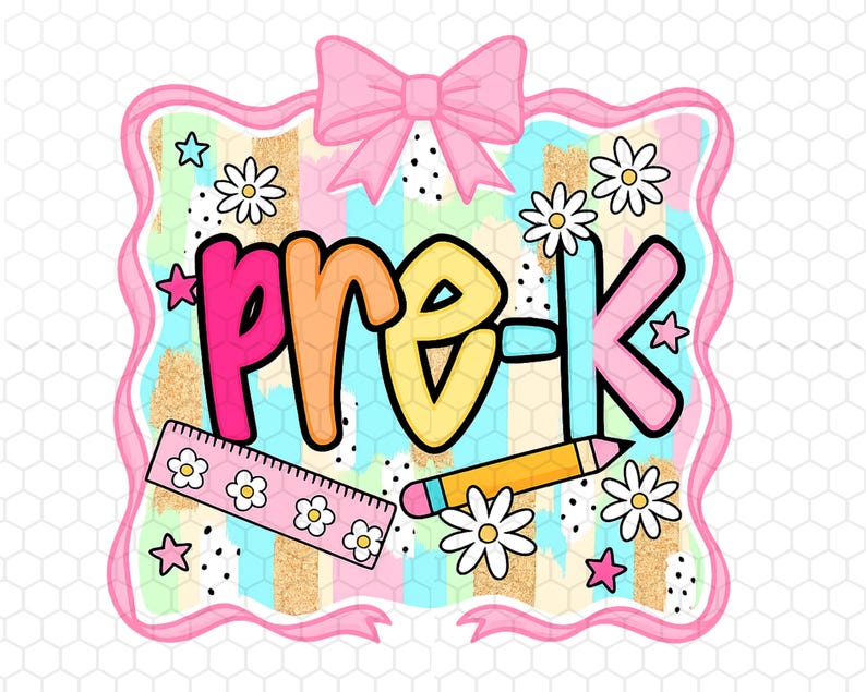 May include: A colorful Pre-K design with a pink bow, daisies, stars, and a ruler. The text "pre-k" is in bright colors, with a pencil illustration. The background has vertical stripes in gold, blue, and pink.