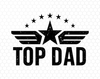 Top Dad Png, Distressed Military Style Dad Png File, Dad Png, Father&#39;s Day Png, Digital Download, Instant Download