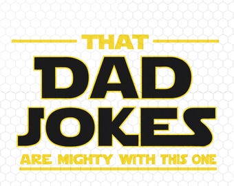 Funny Dad Png, The Dad Jokes are Mighty with this One Png, Dad Png, Father's Day Png, Digital Download