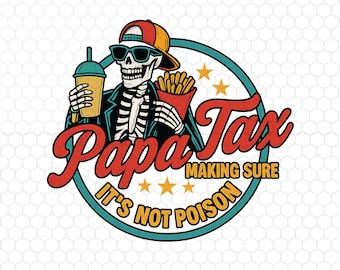 Lustiger Vater Png, Papa Steuer Sicherstellen, dass Es Nicht Gift Png ist, Papa Png, Vatertag Png, digitaler Download