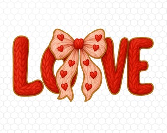 Liebe PNG Valentinstag Png, Gestrickte Textur Liebesbriefe mit Herz Schleife, Romantische PNG, Valentinstag Shirt Design, Sofort Download