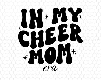 In My Cheer Mom Era Png, Mom png, Mama PNG, Cheer Mom png, Mama Shirt Design, Mom Tshirt Design png, Digital Download
