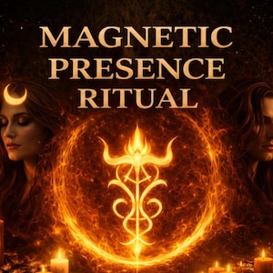 Può includere: Immagine digitale artistica con il testo "MAGNETIC PRESENCE RITUAL" in lettere dorate. L'immagine presenta due figure, una donna e un uomo, con un simbolo dorato brillante al centro, circondato da un'aura infuocata e candele accese.