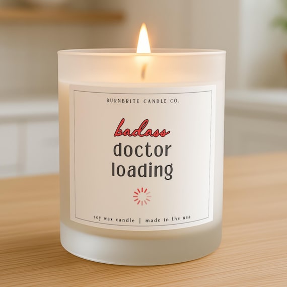 Badass Doctor Loading Scented Candle, Future Doctor Gift, Medical Student Gift, Doctor Graduation Candle, Healthcare Worker Appreciation Soy