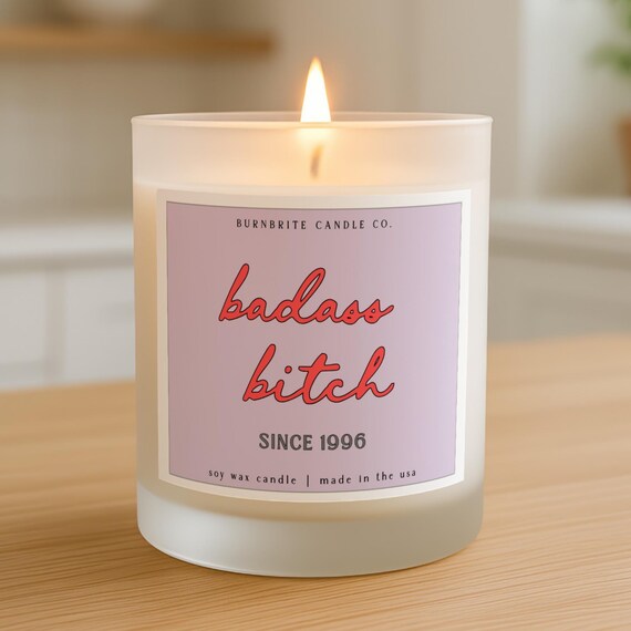Badass Bitch Scented Candle, Funny Profanity Candle, Empowering Gift for Her, Sassy Best Friend Birthday Gift, Soy Wax Candle Since 1996