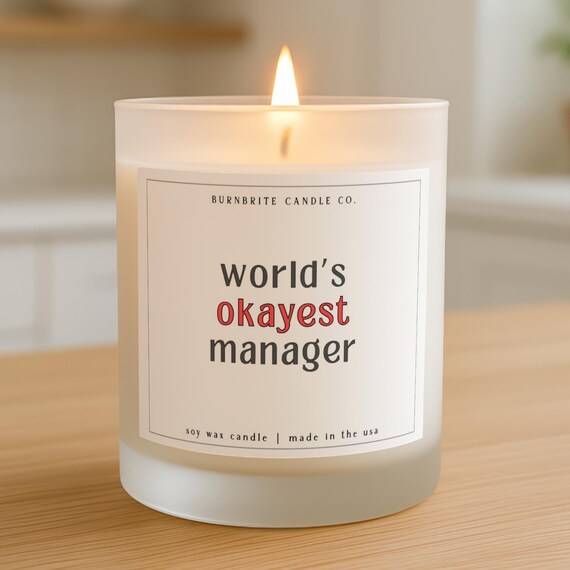 World's Okayest Manager Scented Candle, Funny Boss Gift, Office Humor Candle, Unique Gag Gift for Manager, Coworker, Professional