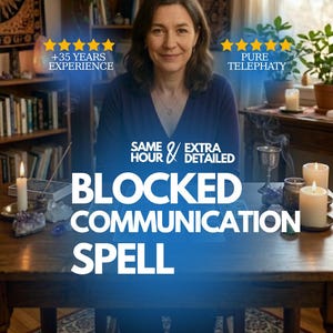 May include: A woman in a blue top is centered in a promotional image. Text reads "Blocked Communication Spell" with additional text indicating "+35 Years Experience" and "Pure Telepathy". Candles and books are visible.
