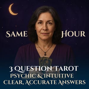 May include: A woman with dark hair holds two tarot cards in front of her. The background is a dark blue with stars and a crescent moon. The text "SAME HOUR" is on the left and right sides of the image. The text "3 QUESTION TAROT PSYCHIC & INTUITIVE CLEAR, ACCURATE ANSWERS" is at the bottom of the image.