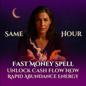 Puede incluir: Imagen de una mujer sosteniendo llamas. El texto dice "SAME HOUR" en la parte superior y "FAST MONEY SPELL, UNLOCK CASH FLOW NOW, RAPID ABUNDANCE ENERGY" en la parte inferior. El fondo es morado oscuro con una luna creciente y estrellas.