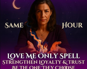 Same Hour Love Me Only Spell: loyaliteits- en toewijdingsritueel