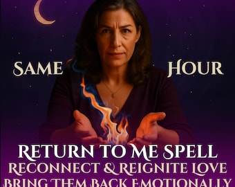 May include: A woman with dark hair holds her hands out in front of her, with flames rising from her palms. The background is a dark purple with a crescent moon and stars. The text "SAME HOUR RETURN TO ME SPELL RECONNECT & REIGNITE LOVE BRING THEM BACK EMOTIONALLY" is written in white letters.