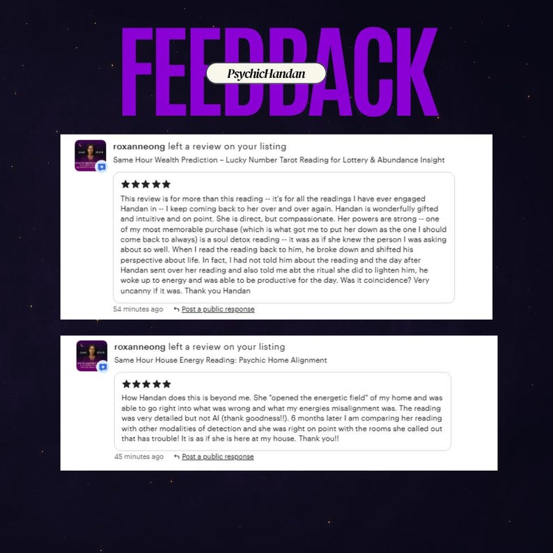 May include: Image of customer reviews for PsychicHandan, with the word "FEEDBACK" in large purple letters at the top. The reviews are positive, mentioning accurate readings and helpful insights. The shop name is also visible.