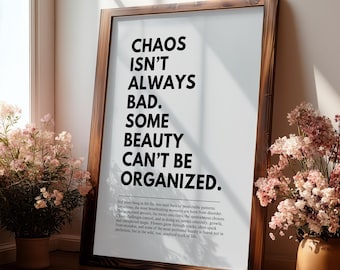 Chaos Isn&#39;t Always Bad - Motivational Quote Wall Art, Office Prints, Decor, Inspirational Poster, Printable, Digital Download, Gift Idea