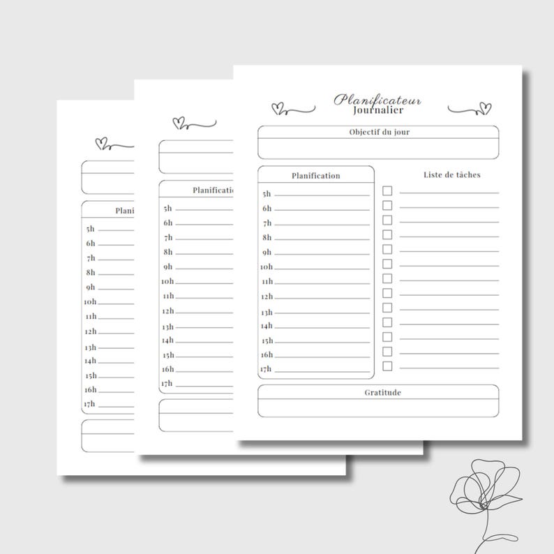 May include: Three white daily planner sheets with a minimalist design. Each sheet features a section for scheduling, a to-do list, and the words "Planificateur Journalier" and "Objectif du jour" in French. The sheets are adorned with small heart illustrations.