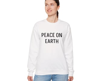 Peace On Earth sweatshirt | Holiday message pullover
