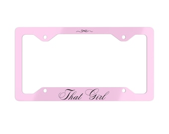 That Girl Metal License Plate Frame | Coquette Car Accessories | Pink Car Accessories | Aesthetic License Plate Frame | Cute Car Decor