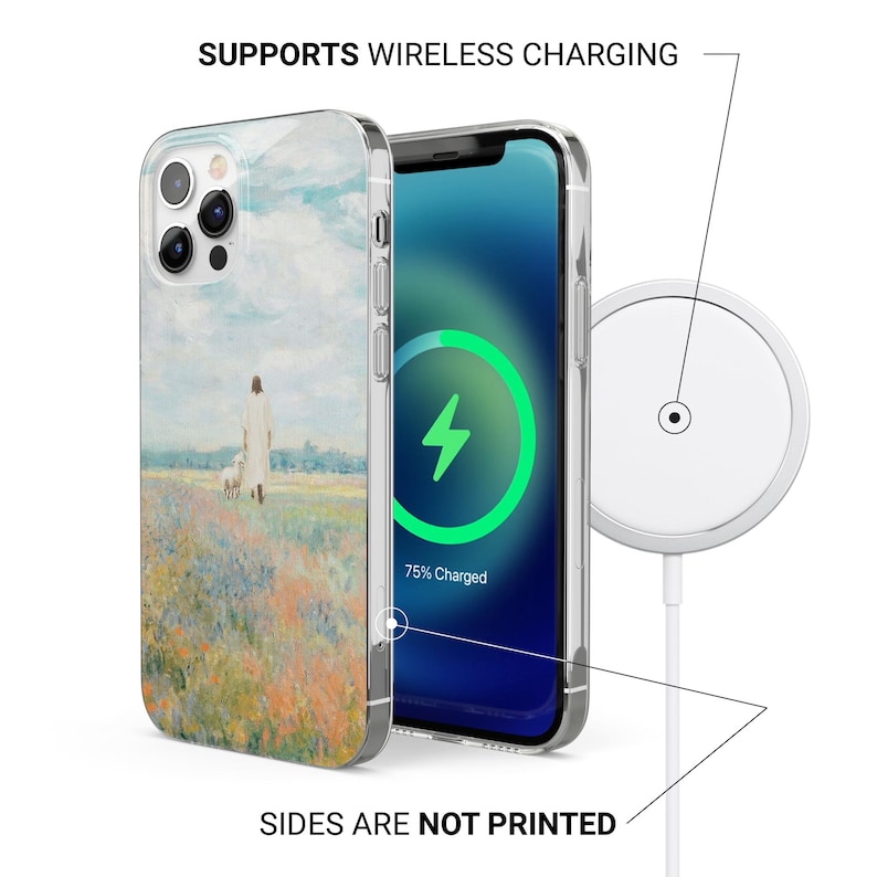 May include: Clear phone case with a painting of a person in a white robe walking in a field of flowers. The phone screen shows a green charging symbol. The text reads: SUPPORTS WIRELESS CHARGING and SIDES ARE NOT PRINTED.