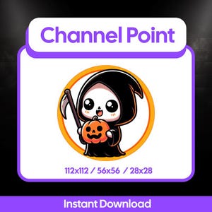 May include: A cartoon illustration of a cute Grim Reaper holding a pumpkin and a scythe, set within an orange circle. The image has the text "Channel Point" at the top and "Instant Download" at the bottom, with size options listed below.