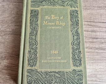 The Boy of Mount Rhigi by C.M. Sedgwick Lamplighter Rare Collector's Series 2004 Christian Family Literature Homeschool Read Aloud Book