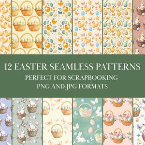 Peut inclure: Douze motifs sans couture sur le thème de Pâques, aux formats PNG et JPG. Les motifs présentent des illustrations à l'aquarelle de poussins, d'œufs de Pâques, de papillons et de paniers remplis d'œufs. Texte : "12 Easter Seamless Patterns Perfect for Scrapbooking PNG and JPG formats."