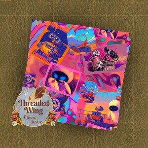 Könnte beinhalten: Ein farbenfroher Stoff mit einer Collage von Bildern aus dem Animationsfilm Wall-E. Das Design enthält Bilder der Charaktere Wall-E und Eve, vor einem lebendigen, abstrakten Hintergrund mit dem Text "Threaded Wing Digital Designs".