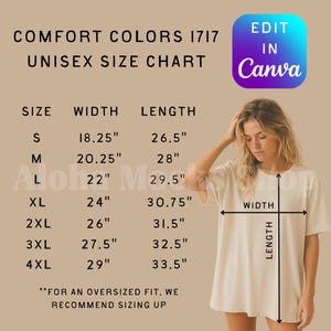 May include: A beige Comfort Colors 1717 unisex t-shirt size chart. The chart shows sizes S to 4XL with width and length measurements in inches. A woman is wearing a beige t-shirt, with width and length measurements indicated on the shirt.
