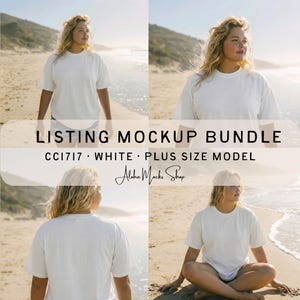 May include: Four-panel image of a plus-size model wearing a white t-shirt on a beach. The text "LISTING MOCKUP BUNDLE" is displayed, along with "CC1717 • WHITE • PLUS SIZE MODEL" and the shop name "Aloha Mocks Shop". The model is fair-skinned with blonde hair.