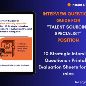 May include: A digital guide for "Talent Sourcing Specialist" roles, displayed on a tablet. The guide includes 10 strategic interview questions and evaluation sheets. The background is a gradient of blue and orange, with the text "Instant Download".
