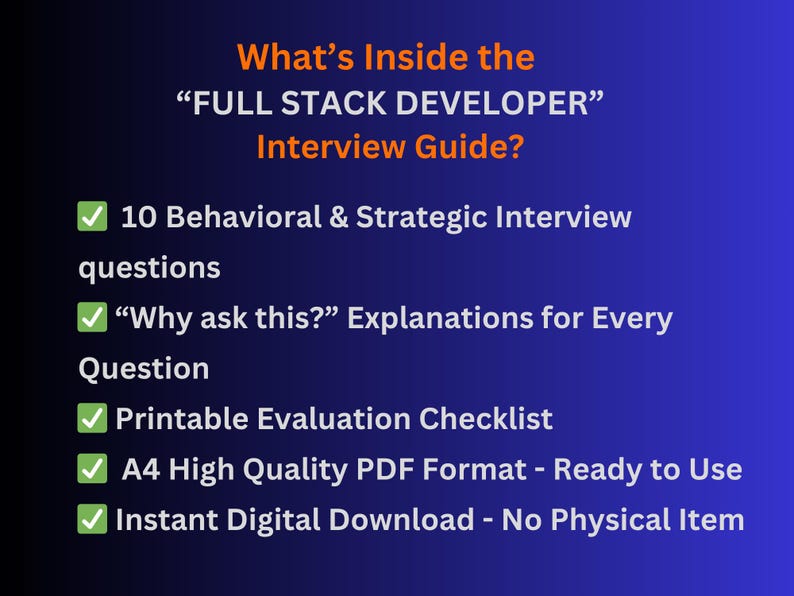 May include: A blue graphic with orange text that reads "What's Inside the 'FULL STACK DEVELOPER' Interview Guide?" and lists features including 10 interview questions, explanations, a checklist, and a PDF format.