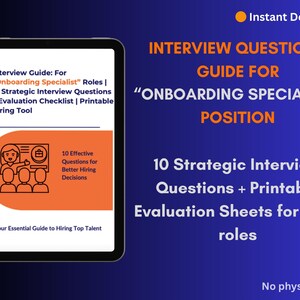 May include: A digital guide for "Onboarding Specialist" roles, displayed on a tablet. The guide includes 10 interview questions, evaluation sheets, and a printable hiring tool. The text is in white and orange on a blue background.