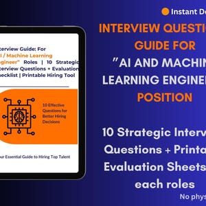 May include: A digital guide for "AI and Machine Learning Engineer" roles. The image shows a tablet displaying an interview guide with 10 strategic questions and evaluation sheets. The guide is for hiring top talent.