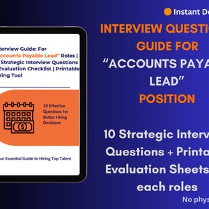 May include: A digital guide for "Accounts Payable Lead" positions. The image shows a tablet displaying interview questions and evaluation sheets. The guide includes 10 strategic interview questions and a printable checklist. The background is dark blue.