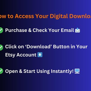 May include: A blue graphic with the text "How to Access Your Digital Download". Instructions include checking email, clicking a download button in your Etsy account, and starting to use the item.