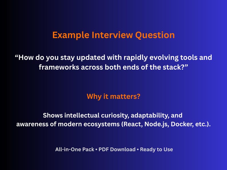 May include: A blue gradient background with white text. The text reads "Example Interview Question" and a question about staying updated with evolving tools and frameworks. Below, it says "Why it matters?" and lists the importance of intellectual curiosity and adaptability.