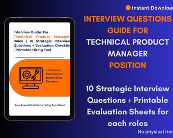 Technical Product Manager Interview Guide | Tech Hiring | Structured Questions & Evaluation Criteria